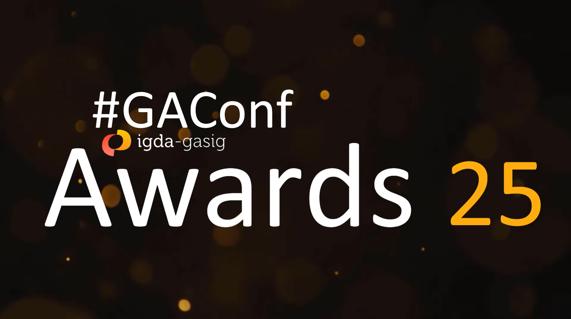 GAConf (IGDA-GASIG) awards 25